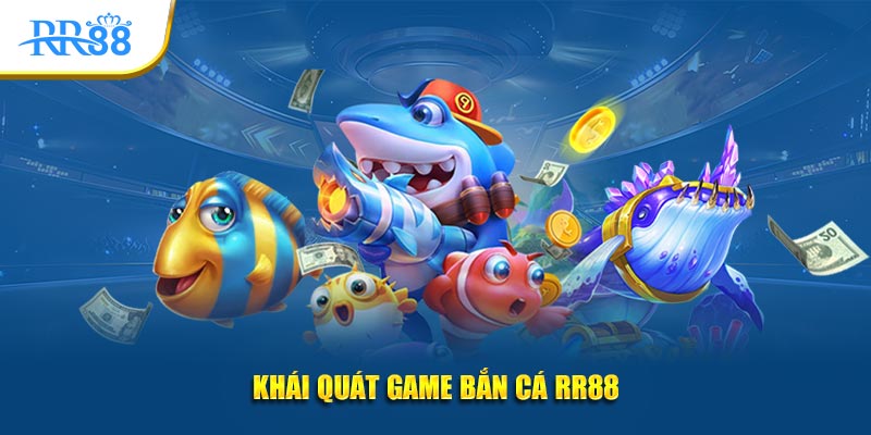 Khái quát game bắn cá KUBET