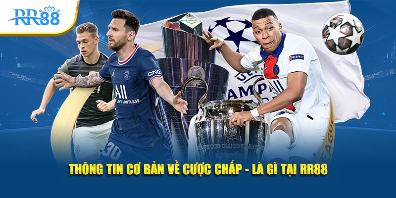 Thông tin cơ bản về cược chấp - là gì tại KUBET